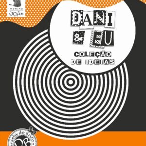 Dani & Eu - Coleção de Ideias
